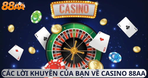 Các Lời Khuyên Của Bạn Về Casino 88aa